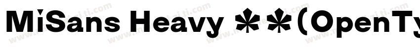 MiSans Heavy 黑体(OpenType  TrueType)字体转换